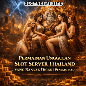 permainan unggulan slot server Thailand